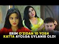 TAQDIRLAR - ERIM O'ZIDAN 10 YOSH KATTA AYOLGA UYLANIB OLDI