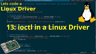 Let's code a Linux Driver - 13: ioctl in a Linux Driver