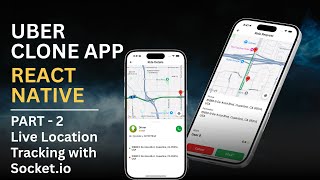 Uber Clone Part 2 | Live Location Tracking with Socket.io in React Native