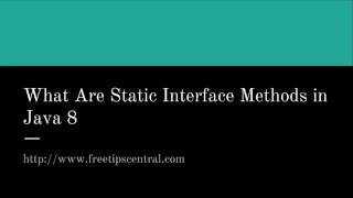 What Are Static Interface Methods in Java 8 Video