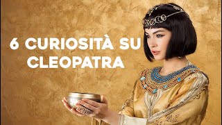 6 CURIOSITA' che forse NON SAPEVI su Cleopatra!