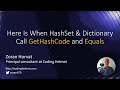 Here Is When HashSet & Dictionary Call GetHashCode and Equals
