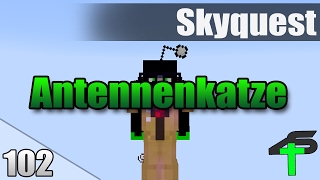 Antennenkatze | Skyquest | #102 | Items4Sacred Mit Balui und Earliboy [GER]