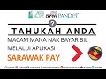 Pembayaran Bil Utiliti Dengan Sarawak Pay