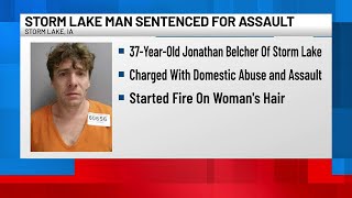Storm Lake man arrested for setting a woman’s hair on fire gets prison sentence