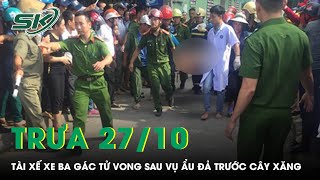Trưa 27/10: Tài xế xe ba gác gục xuống đường tử vong sau cuộc ẩu đả, công an vào cuộc điều tra khẩn