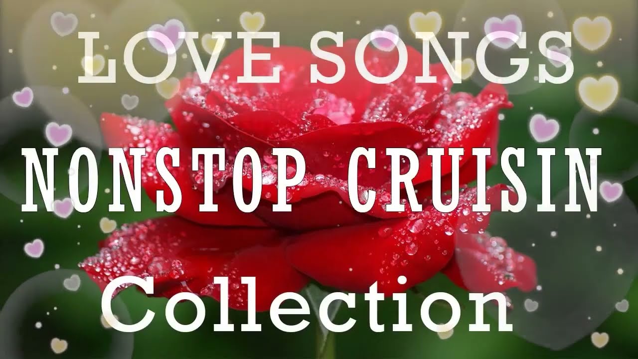 30 Greatest Cruisin Love Songs Collection - Top 100 Cruisin Romantic ...