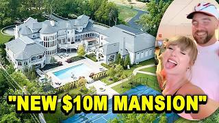 Taylor Swift \u0026 Travis Kelce's NEW $10M Mansion Amid Engagement in Kansas City!!