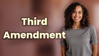 How Does the Third Amendment Protect Your Home?