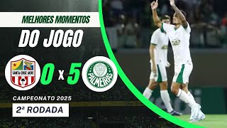 MELHORES MOMENTOS DA 2 RODADA SANTA CRUZ AC 0 X 5 PALMEIRAS DA 2 RODADA - COPINHA 2025