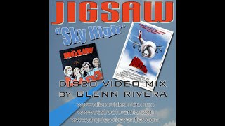 "Sky High" by Jigsaw - Disco Video Mix by Glenn Rivera