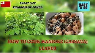 Expat Life: How To Cook Manioke (Cassava) Leaves