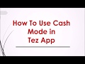 How To Use Cash Mode in Google Tez App | Tez Pay people nearby with Cash Mode