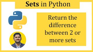 Return the difference between 2 or more sets in Python | difference() method | Python Tutorial