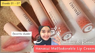 HANASUI MATTEDORABLE LIP CREAM 01-07 | Review \u0026 Swatches