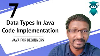 Data Types In Java | Primitive & Non-Primitive | Code Implementation