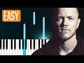 Imagine Dragons - "Demons" 100% EASY PIANO TUTORIAL