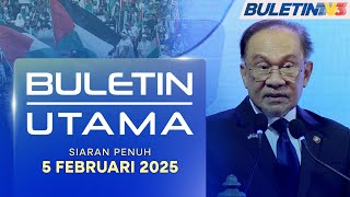 Pendirian Malaysia Mengenai Isu Palestin Kekal – Anwar | Buletin Utama, 5 Februari 2025