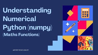Understanding Numerical Python (NumPy) for Data Analysis|Maths Functions