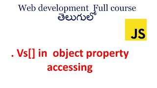 . vs [ ] for object properties in javascript |Objects in JavaScript |JavaScript for beginners