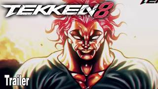 Tekken 8 Yujiro Hanma Reveal Trailer