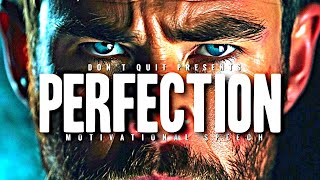 PERFECTION - 1 HOUR Motivational Speech Video | Gym Workout Motivation