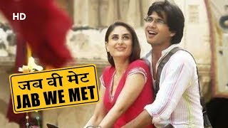 Jab We Met (HD) | Shahid Kapoor | Kareena Kapoor | Dara SIngh | Bollywood Latest Romantic Movies