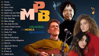 Músicas MPB Para Relaxar - MPB As Melhores Antigas 70 80 90 - Anavitória, Ana Vi