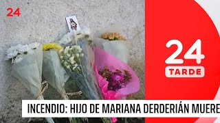 Hijo de actriz Mariana Derderián murió en incendio | 24 Horas TVN Chile