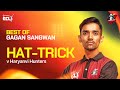 Best of Gagan Sangwan | Hat-trick v  @Samayraiinaofficial  |  @eclt10