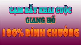 Cạm bẫy khai cuộc Giang hồ quá độc đáo trong khai cuộc!