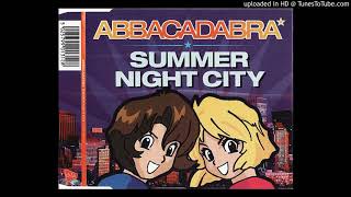 SUMMER NIGHT CITY (D-BOP'S SATURDAY NIGHT MIX) / ABBACADABRA