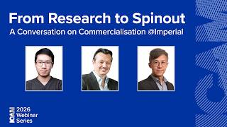 ICAM Webinar: From Research to Spinout – A Conversation on Commercialisation at Imperial
