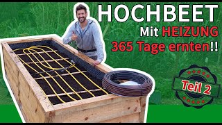 How to: Build a RAISED GARDEN BED, with a ROOT HEATING and a GREENHOUSE cover – 365 days of growing!