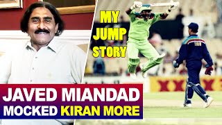 Javed Miandad Mocked Kiran More | My Funny Jump Story | Miandad vs More