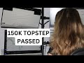 Passing the 150k Topstep Challenge | Performance Review