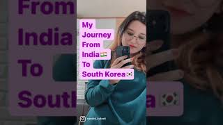 My journey from India 🇮🇳 to South Korea 🇰🇷 | Indian student in South korea | Year 2021