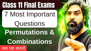 Permutations & Combinations: 7 Most Important Questions | Class 11 Maths Final Exam 2025💯✅