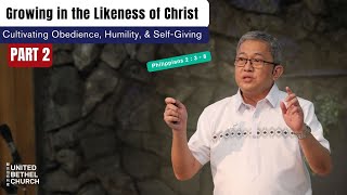 Growing in the Likeness of Christ: Part 2 - March 2, 2025 | Rev. James Magos