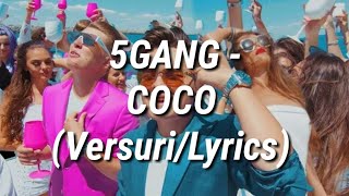 5GANG - COCO (Versuri/Lyrics)