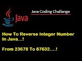 #4 Java Interview coding Challenge. How To Reverse Integer Number In Java