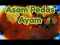 Asam Pedas Ayam dapur bujang