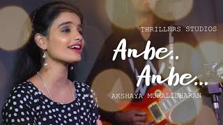 Anbe Anbe - #Darling Cover Song|Akshaya M| Timmy Jackson| G.V. Prakash| Thrillers Studios| SR