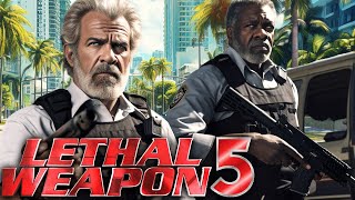 LETHAL WEAPON 5 Teaser (2024) With Danny Glover & Mel Gibson