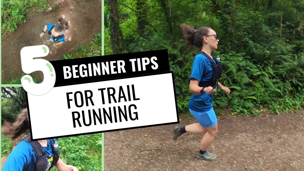 5 Beginner Trail Running Tips - YouTube