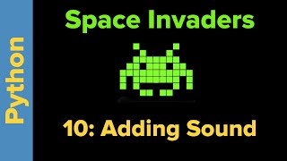 Python Game Programming Tutor.ial: Space Invaders 10