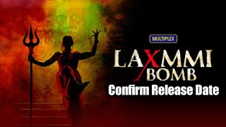 Laxmmi Bomb Official Teaser | Confirm Release Date | Akshay Kumar | Kirara Advani | Kanchana Remake