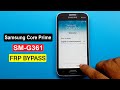 Samsung Galaxy Core Prime SM G361 Google Account Bypass Unlock  Samsung Galaxy SM-G361 FRP Bypass |