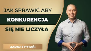 Jak przestać martwić się konkurencją w biznesie?