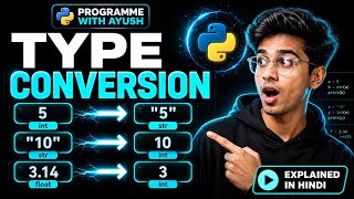 Converting data types in Python. Hindi tutorial. Best for beginners.